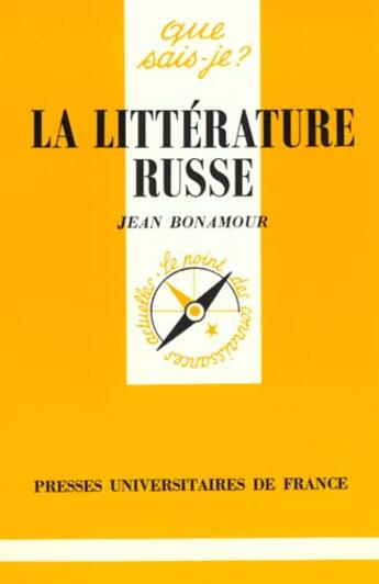 Couverture du livre « La littérature russe » de Jean Bonamour aux éditions Que Sais-je ?