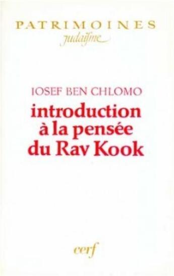 Couverture du livre « Introduction à la pensée du Rav Kook » de Ben Chlomo Iosef aux éditions Cerf