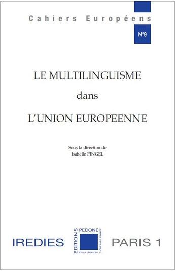 Couverture du livre « Le multilinguisme dans l'Union européenne » de Cahiers Europeens aux éditions Pedone