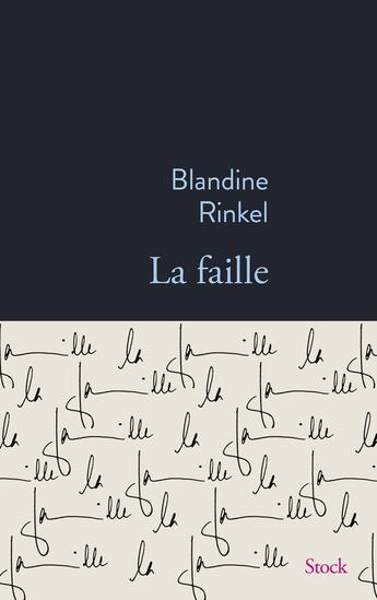 Couverture du livre « La faille » de Blandine Rinkel aux éditions Stock