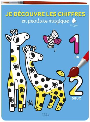 Couverture du livre « Peinture magique : les chiffres » de  aux éditions Lito