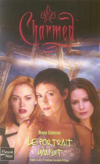 Couverture du livre « Charmed Tome 31 ; le portrait maudit » de Cameron Dokey aux éditions Fleuve Editions