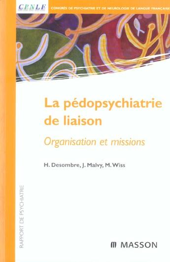 Couverture du livre « La pedopsychiatrie de liaison » de Desombre Hugues aux éditions Elsevier-masson
