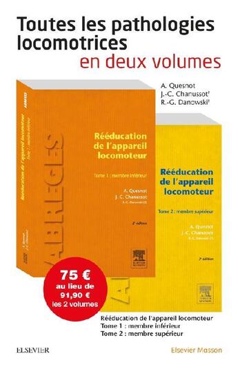 Couverture du livre « Rééducation de l'appareil locomoteur t.1 et t.2 » de Raymond-Gilbert Danowski et Jean-Claude Chanussot et Aude Quesnot aux éditions Elsevier-masson