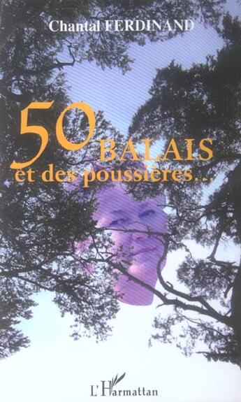 Couverture du livre « 50 balais et des poussieres » de Chantal Ferdinand aux éditions L'harmattan