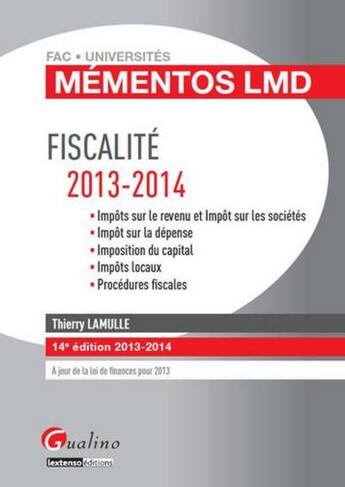 Couverture du livre « Mementos lmd fiscalite 2013-2014, 14eme edition » de Thierry Lamulle aux éditions Gualino