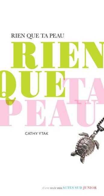 Couverture du livre « Rien que ta peau » de Cathy Ytak aux éditions Actes Sud Jeunesse