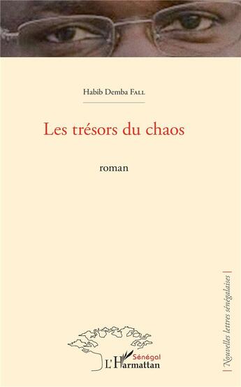 Couverture du livre « Les trésors du chaos » de Habib Demba Fall aux éditions L'harmattan