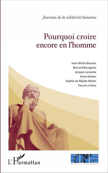 Couverture du livre « Pourquoi croire encore en l'homme ? » de  aux éditions L'harmattan