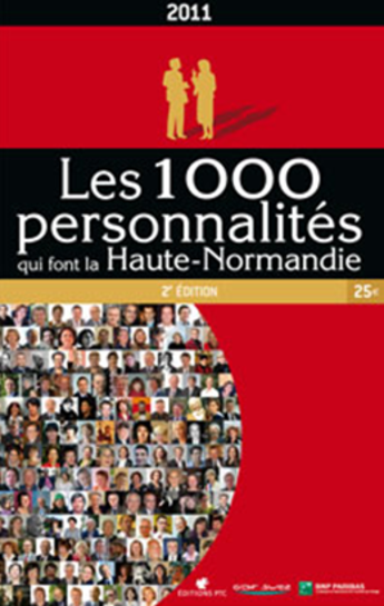 Couverture du livre « Les 1000 personnalités qui font la Haute-Normandie » de  aux éditions Ptc