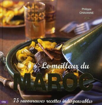 Couverture du livre « Le meilleur du Maroc » de Chavanne-P aux éditions City