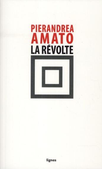 Couverture du livre « La révolte » de Pierandrea Amato aux éditions Nouvelles Lignes