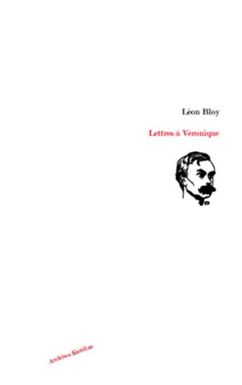 Couverture du livre « Lettres à Véronique » de Leon Bloy aux éditions Kareline
