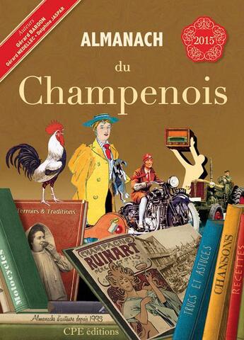 Couverture du livre « Almanach du Champenois 2015 » de Gerard Bardon et Gerard Nedellec et Delphine Jaspar aux éditions Communication Presse Edition