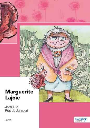 Couverture du livre « Marguerite Lajoie » de Jean-Luc Prat Du Jancourt aux éditions Nombre 7