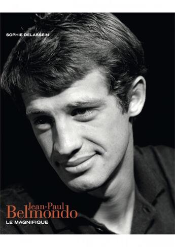 Couverture du livre « Jean-Paul Belmondo le magnifique » de Sophie Delassein aux éditions Gm Editions