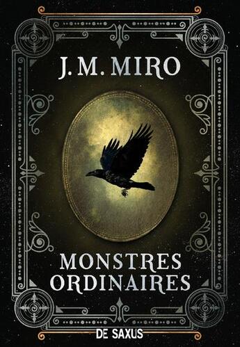 Couverture du livre « Monstres ordinaires Tome 1 » de J.M. Miro aux éditions De Saxus