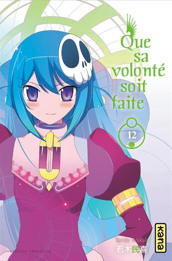 Couverture du livre « Que sa volonté soit faite Tome 12 » de Tamiki Wakaki aux éditions Kana