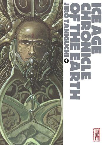 Couverture du livre « Ice age chronicle of the earth Tome 1 » de Jiro Taniguchi aux éditions Kana