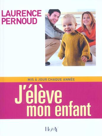 Couverture du livre « J'Eleve Mon Enfant 2004 » de Laurence Pernoud aux éditions Horay