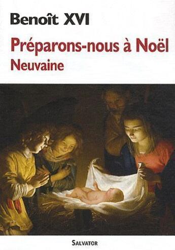 Couverture du livre « Préparons-nous à Noël ; neuvaine » de Benoit Xvi aux éditions Salvator