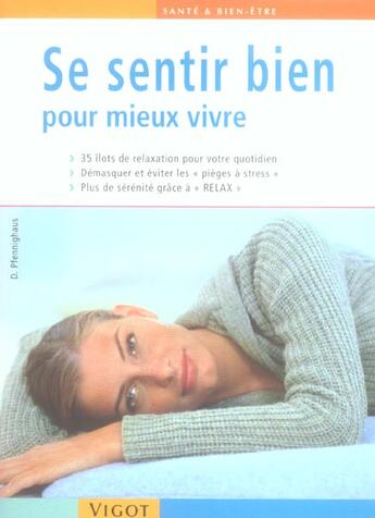 Couverture du livre « Se Sentir Bien Pour Mieux Vivre » de D Pfenninghaus aux éditions Vigot