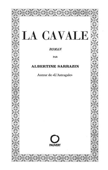 Couverture du livre « La cavale » de Albertine Sarrazin aux éditions Pauvert