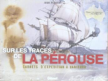 Couverture du livre « Sur les traces de la perouse » de Pendray-J aux éditions Glenat