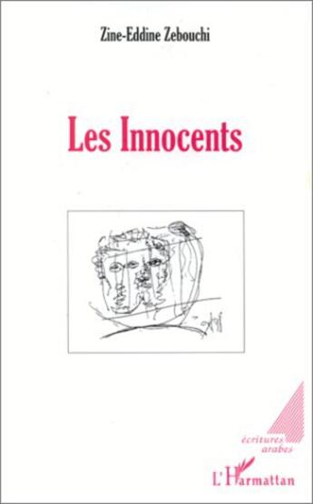 Couverture du livre « Les innocents » de Zine-Eddine Zebouchi aux éditions L'harmattan