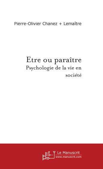 Couverture du livre « Etre ou paraitre » de Chanez-Lemaitre P-O. aux éditions Le Manuscrit