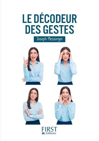 Couverture du livre « Le décodeur des gestes » de Joseph Messinger aux éditions First