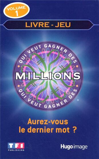 Couverture du livre « Qui veut gagner des millions t1 livre jeu - vol01 » de  aux éditions Hugo Image