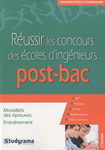 Couverture du livre « Réussir les concours des écoles d'ingénieurs post-bac ; 2e édition » de Benjamin Mousset aux éditions Studyrama