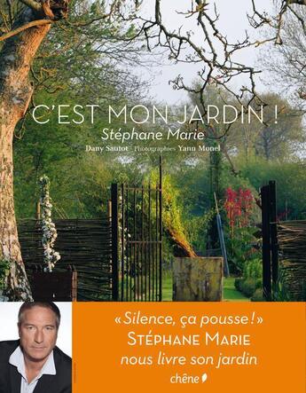 Couverture du livre « C'est mon jardin ! » de Marie/Sautot/Monel aux éditions Epa