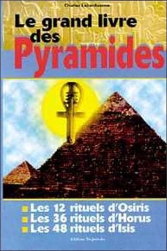 Couverture du livre « Grand livre des pyramides » de Charles Lebonhaume aux éditions Trajectoire