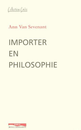 Couverture du livre « Importer en philosophie » de Van/Ann aux éditions Paris-mediterranee