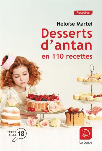 Couverture du livre « Meilleurs desserts d'antan en 110 recettes » de Heloise Martel aux éditions Editions De La Loupe