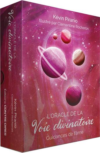 Couverture du livre « L'oracle de la voie divinatoire : Guidances de l'âme » de Clementine Rocheron et Kevin Piranio aux éditions Contre-dires