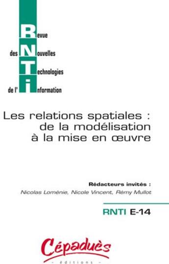 Couverture du livre « Les relations spatiales ; de la modélisation à la mise en oeuvre » de  aux éditions Cepadues