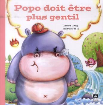 Couverture du livre « Popo doit être plus gentil » de Bing Lu et Yu Zi aux éditions Mille Fleurs