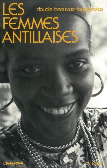 Couverture du livre « Les femmes antillaises (2e édition) » de Claudie Beauvue-Fougeyrollas aux éditions L'harmattan