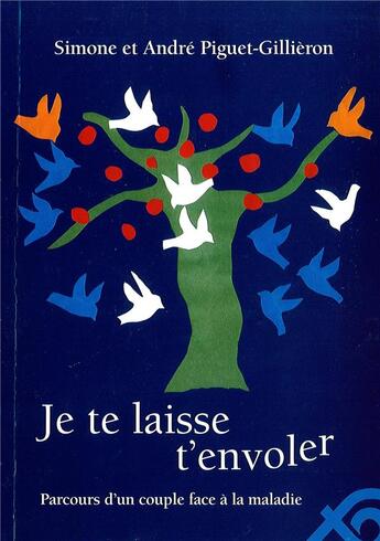 Couverture du livre « Je te laisse t envoler » de Piguet-Gillieron aux éditions Ouverture