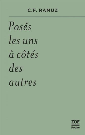 Couverture du livre « Posés les uns à côtés des autres » de Ramuz/Mahrer aux éditions Zoe