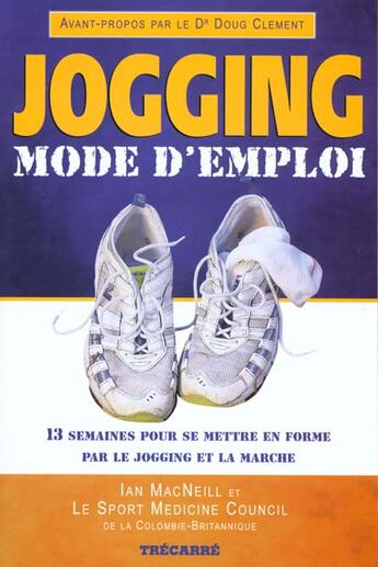 Couverture du livre « Jogging Mode D'Emploi » de Ian Mac Neill aux éditions Trecarre