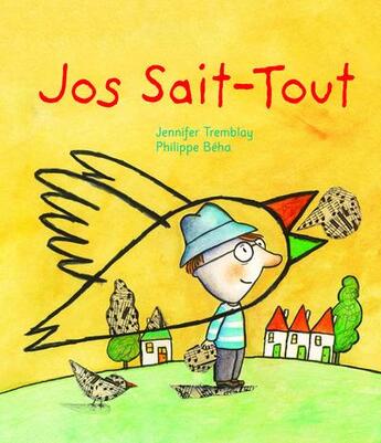 Couverture du livre « Jos Sait-Tout » de Philippe Beha et Jennifer Tremblay aux éditions La Bagnole