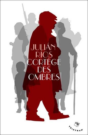 Couverture du livre « Cortège des ombres » de Julian Rios aux éditions Tristram