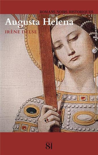 Couverture du livre « Augusta Helena ; énigmes en Terre Sainte » de Irene Delse aux éditions Editions Du 81