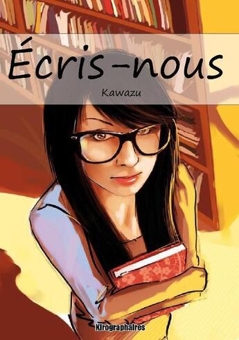 Couverture du livre « Écris-nous » de Kawazu aux éditions Kirographaires