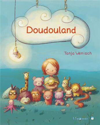 Couverture du livre « Doudouland » de Tanja Wenisch aux éditions Limonade