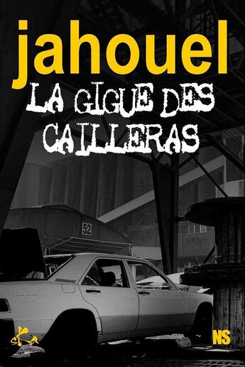 Couverture du livre « La gigue des cailleras » de Pascal Jahouel aux éditions Ska